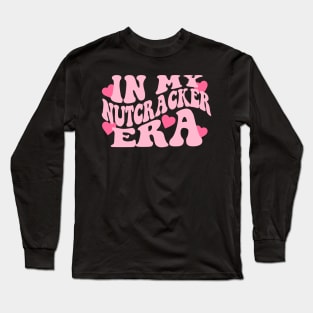 In My Nutcracker Era Sweatshirt, ift for Mom, Nutcracker Ballet Sweater, Funny Ballet Hoodie Long Sleeve T-Shirt